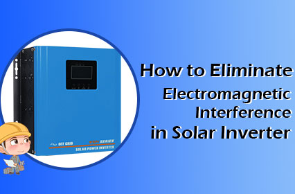 Bagaimana untuk menghapuskan gangguan elektromagnet dalam penyongsang Solar?